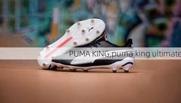 PUMA KING,puma king ultimate