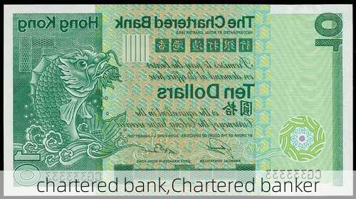 chartered bank,Chartered banker